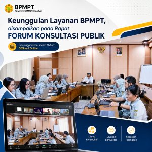 Keunggulan Layanan BPMPT, disampaikan pada Rapat FORUM KONSULTASI PUBLIK dengan puluhan pelanggan